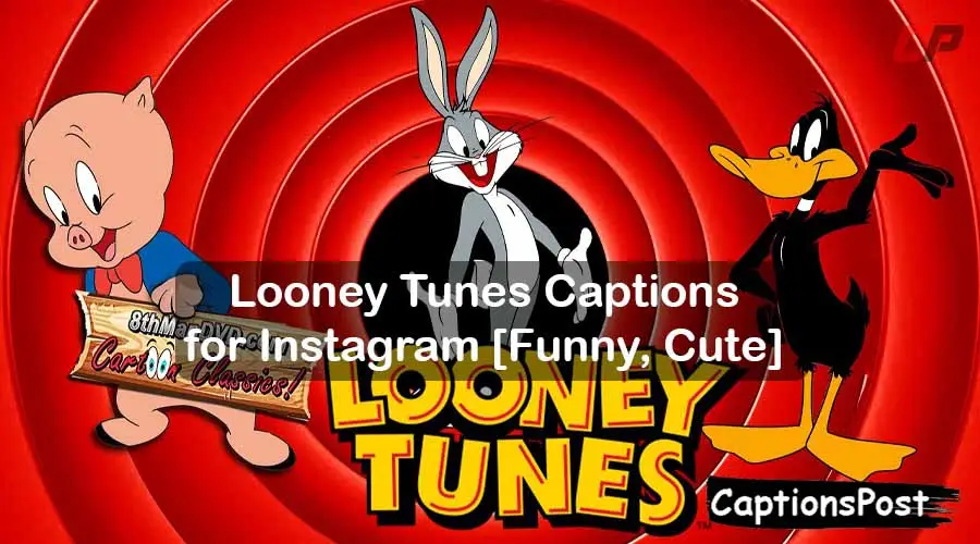 Looney Tunes Captions for Instagram