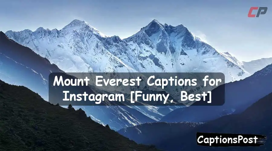 Mount Everest Captions for Instagram