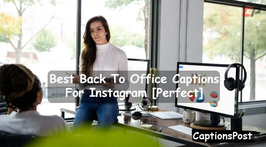 Back To Office Captions