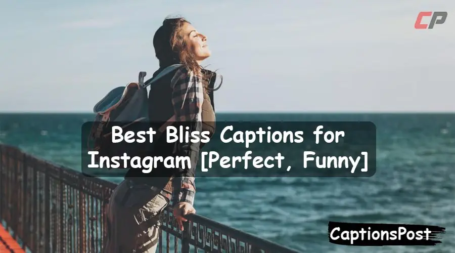 Bliss Captions for Instagram