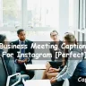 Business Meeting Captions For Instagram