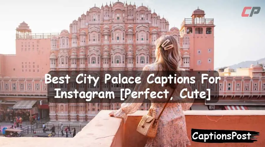 City Palace Captions For Instagram