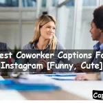 Coworker Captions For Instagram