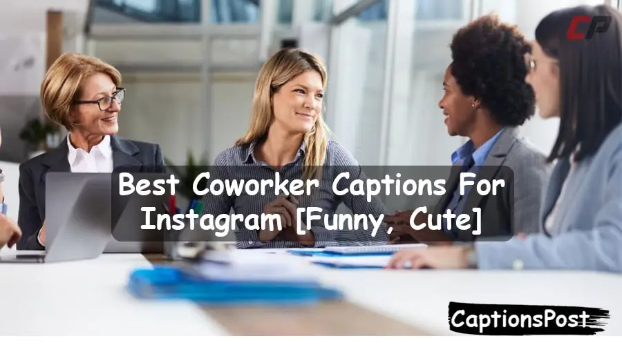 Coworker Captions For Instagram