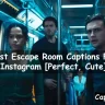 Escape Room Captions For Instagram