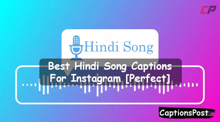 Hindi Song Captions For Instagram