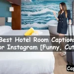 Hotel Room Captions For Instagram