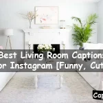 Living Room Captions For Instagram