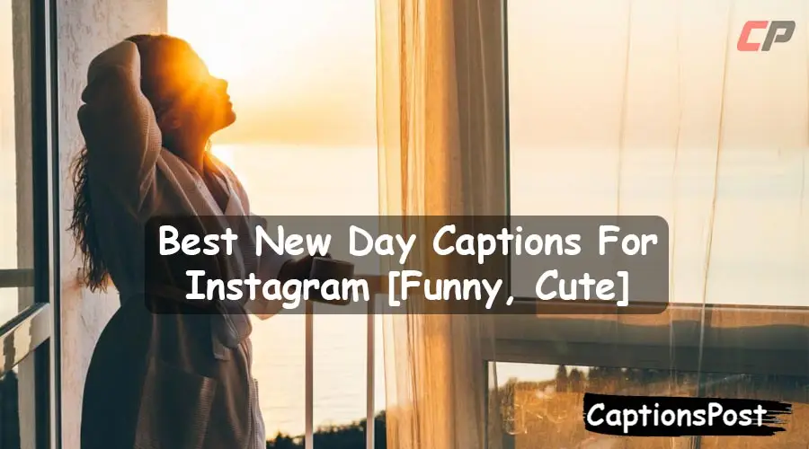 New Day Captions For Instagram
