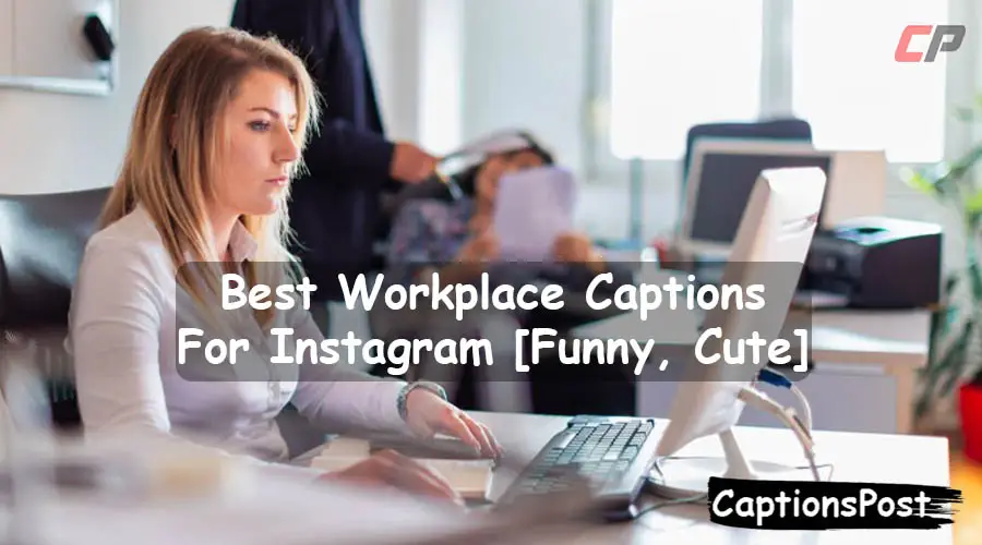 Workplace Captions For Instagram