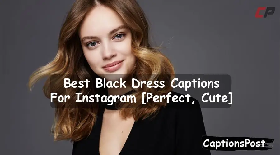 Black Dress Captions For Instagram