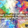 Creative Captions For Instagram