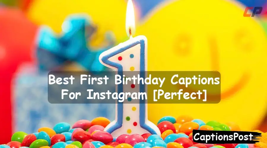 First Birthday Captions For Instagram