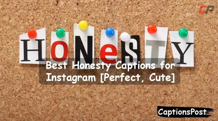 Honesty Captions for Instagram