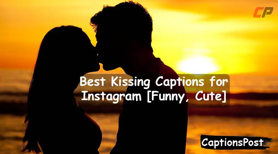 Kissing Captions for Instagram