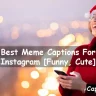 Meme Captions For Instagram