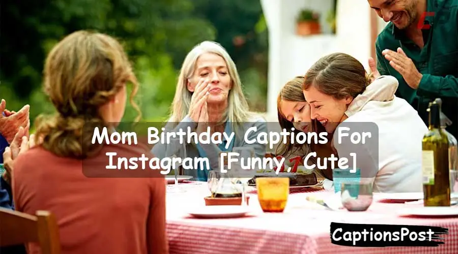 Mom Birthday Captions For Instagram