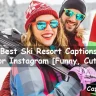 Ski Resort Captions For Instagram