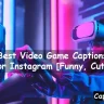 Video Game Captions For Instagram