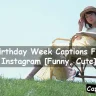 Birthday Week Captions