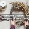 Cottagecore Captions For Instagram
