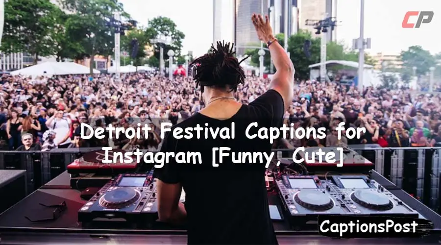 Detroit Festival Captions for Instagram