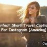 Short Travel Captions For Instagram
