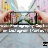 Travel Photography Captions For Instagram