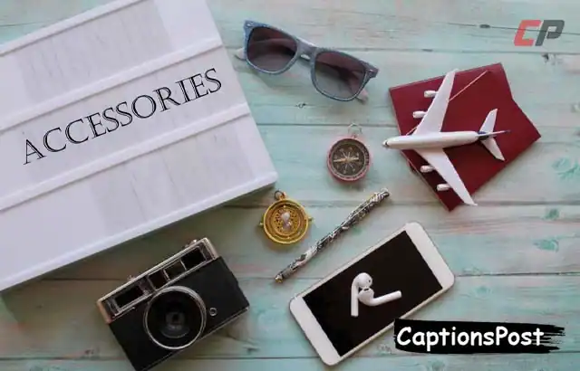 Accessories Captions For Instagram