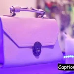 New Handbag Caption For Instagram