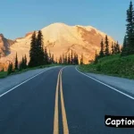 Mount Rainier Captions For Instagram