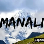 Manali Captions For Instagram